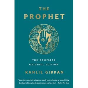 The Prophet: The Complete Original Edition: Essential Pocket Classics -- Kahlil